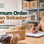 Minimum Order Bukan Sekadar Syarat Ini Cara Menentukannya untuk Bisnis Grosir