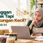 Pelanggan Banyak Tapi Keuntungan Kecil? Coba Cek Ini