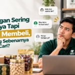Pelanggan Sering Bertanya Tapi Tidak Membeli, Apa yang Sebenarnya Mereka Cari?